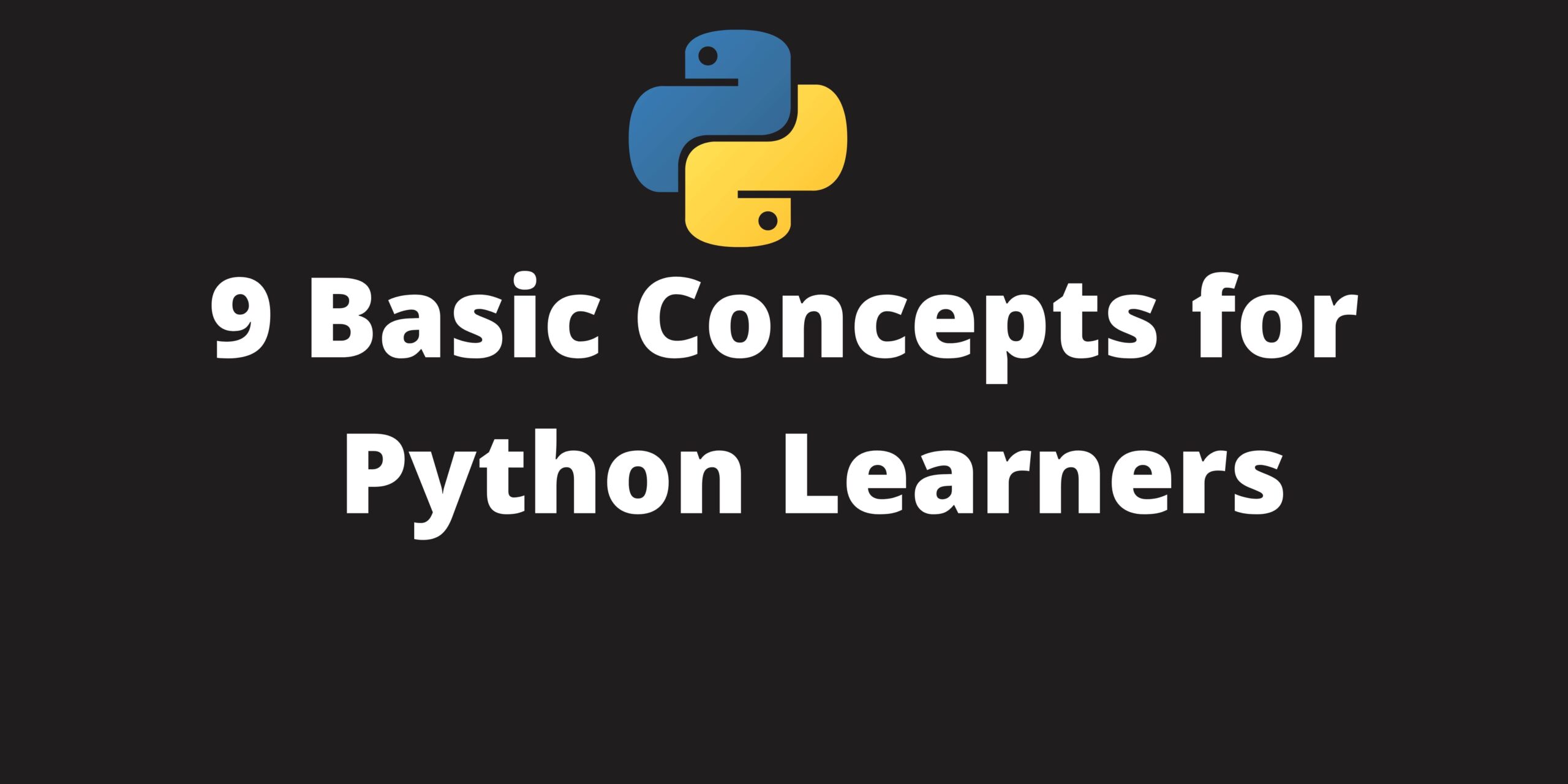 9 basic concepts of Python